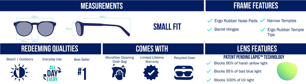 Small fit polarized sunglasses with LAPIS™ lenses that block 90% yellow light, 95% blue light, and 100% UV. Perfect for beach, outdoor adventures, and everyday use. Lens colors like Violet, Rose, Silver, Copper, Green, Grey, and Blue are optimized for freshwater, saltwater, and sight fishing. Features rubber nose pads, temple tips, narrow temples, and barrel hinges. Includes microfiber cleaning cloth, recycled case, and lifetime warranty. 52mm lenses, 132mm frame.